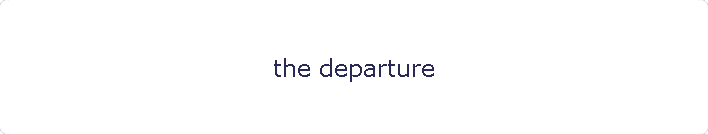 the departure